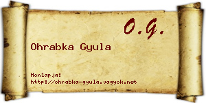Ohrabka Gyula névjegykártya
